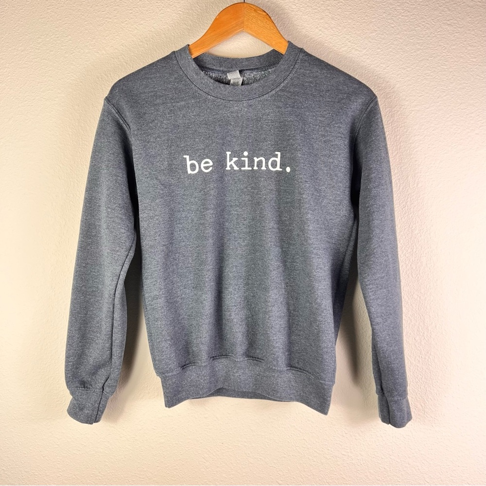 Gray 'Be Kind' Women’s Sweatshirt XS Longsleeve